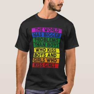The World Has Bigger Problems Than Gay Lesbian Sup T-Shirt