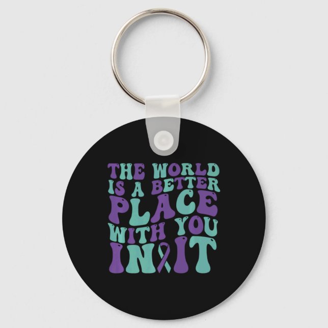 The World Is A Better Place With You 988 Suicide A Key Ring (Front)