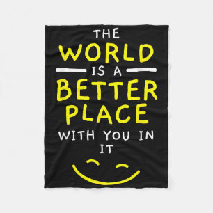 The World Is A Better Place With You In It Mental Fleece Blanket