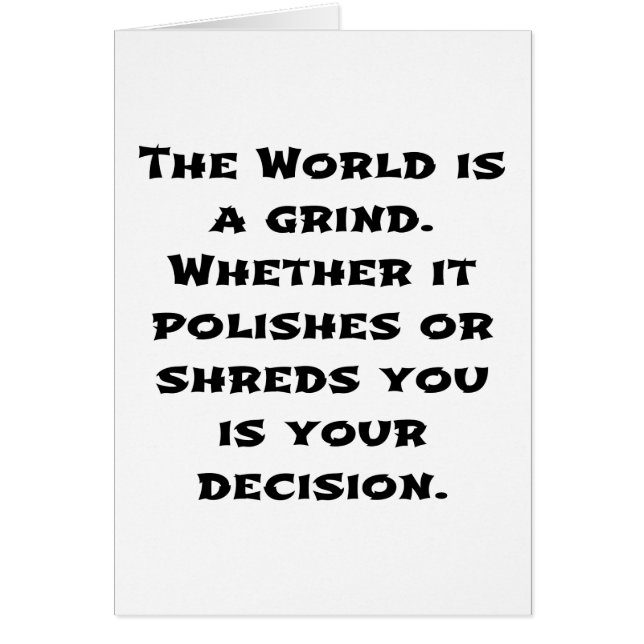 The World Is A Grind (Front)