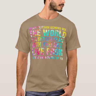The World Is Better A Place With You In It Mental T-Shirt