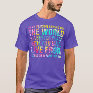 The World Is Better A Place With You In It Mental  T-Shirt