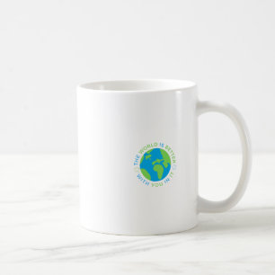 The World Is Better With You In It Sticker Coffee Mug