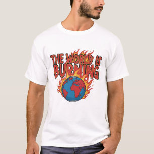 THE WORLD IS BURNING - Global Crisis Grunge Tee