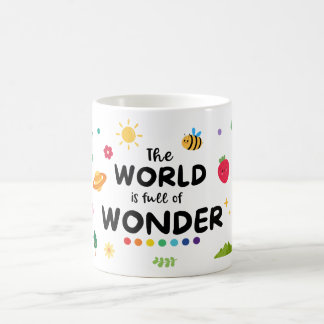 The World Is Full Of Wonder Coffee Mug