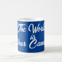 THE WORLD IS YOUR CANVAS havic acd Design MUG