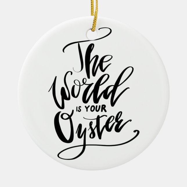 The World Is Your Oyster Ceramic Tree Decoration (Front)
