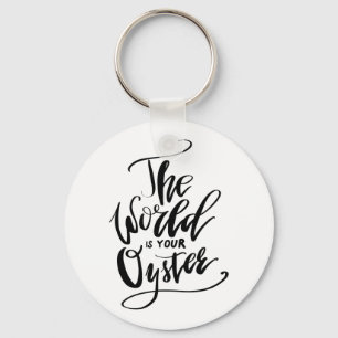 The World Is Your Oyster Key Ring