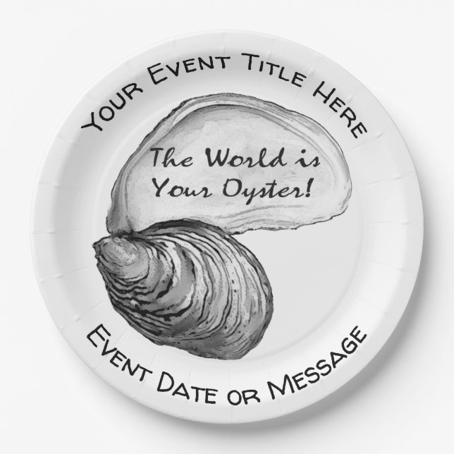 The World is Your Oyster Paper Plate (Front)