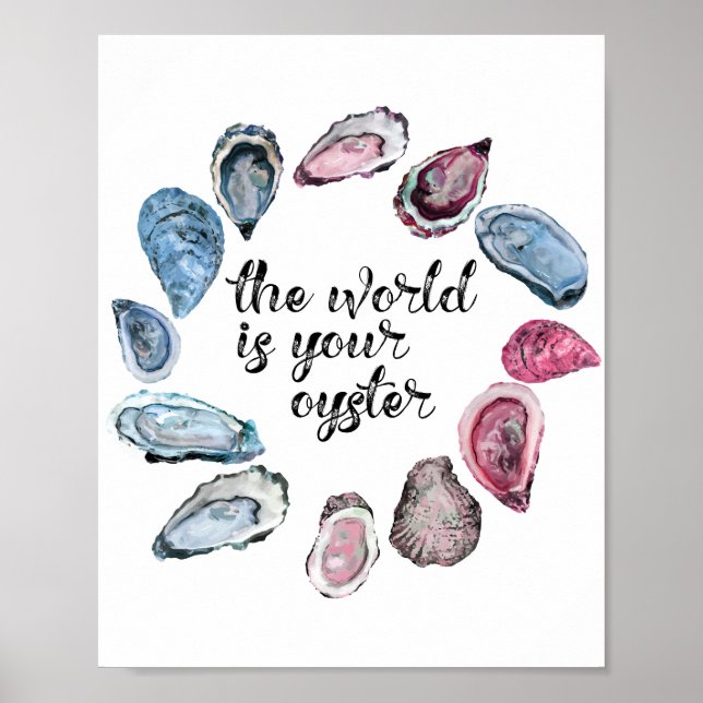 The world is your oyster poster (Front)