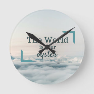 The World Is Your Oyster Round Clock