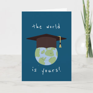 The World Is Yours Earth Graduation Cap Graduate Card
