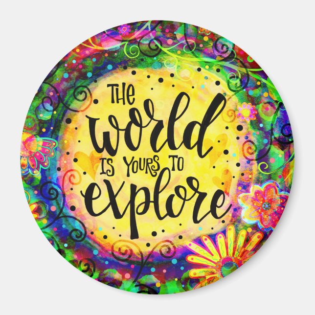 The World is Yours to Explore Magnet (Front)