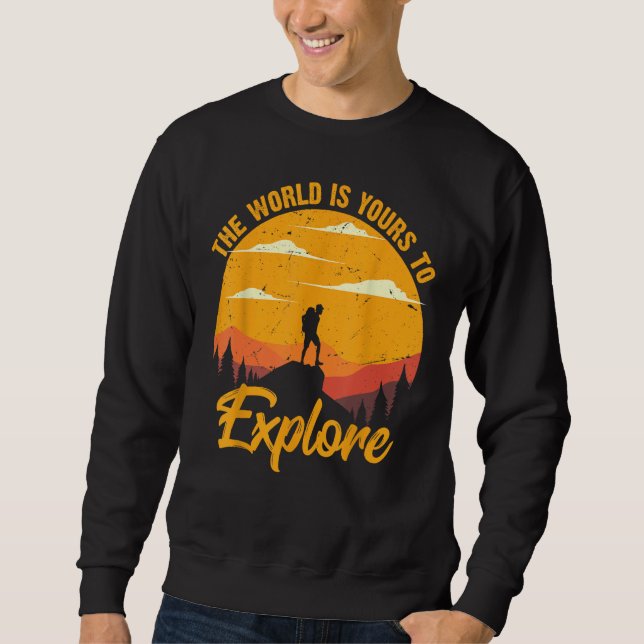 The World Is Yours to Explore Retro Sweatshirt (Front)