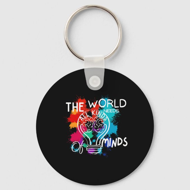 The World Needs All Kinds Of Minds Autism Awarenes Key Ring (Front)