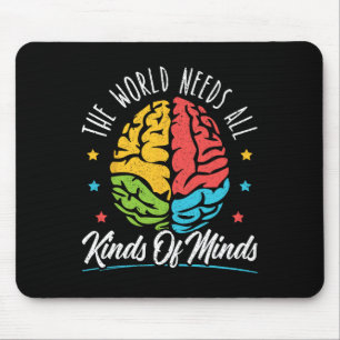 The World Needs All Kinds Of Minds Autism Awarenes Mouse Mat