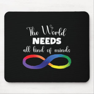 The World Needs All Kinds Of Minds Autism Neurodiv Mouse Mat