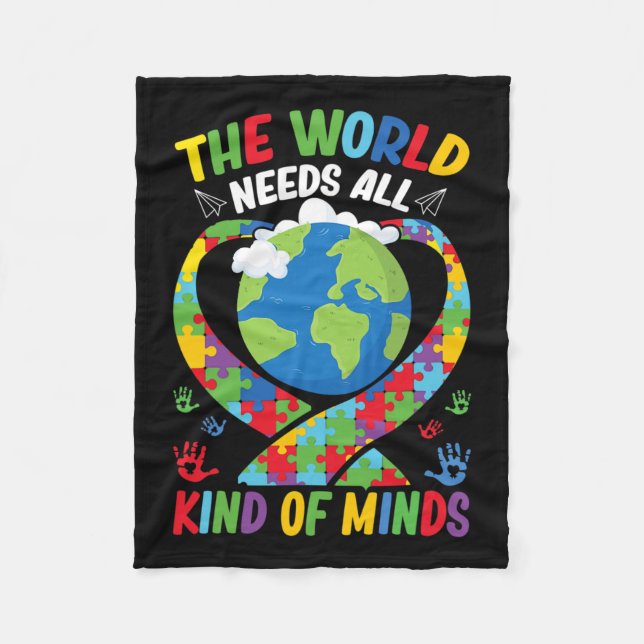 The World Needs All Kinds Of Minds Neurodiversity  Fleece Blanket (Front)