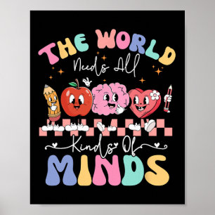 The World Needs All Kinds Of Minds Special Educati Poster
