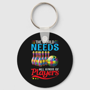 The World Needs All Kinds Players Bowling Autism A Key Ring