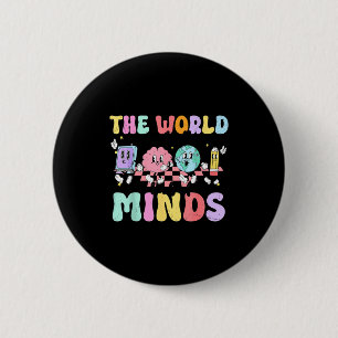 The world needs kinds of minds for sped teacher 6 cm round badge
