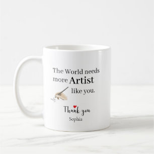 The World Needs More Artist Like You Personalised Coffee Mug