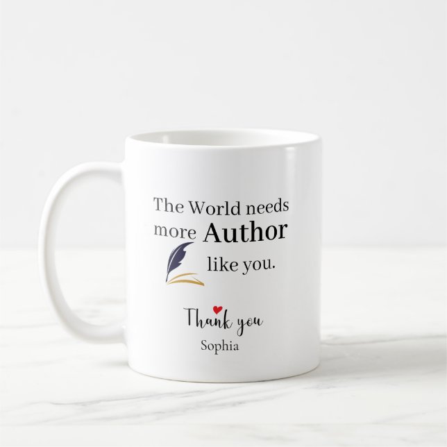 The World Needs More Author Like You Personalized Coffee Mug (Left)