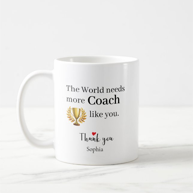 The World Needs More Coach Like You Personalised Coffee Mug (Left)