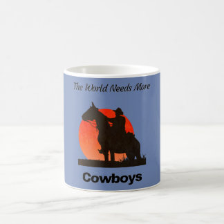 The World Needs More Cowboys Coffee Mug