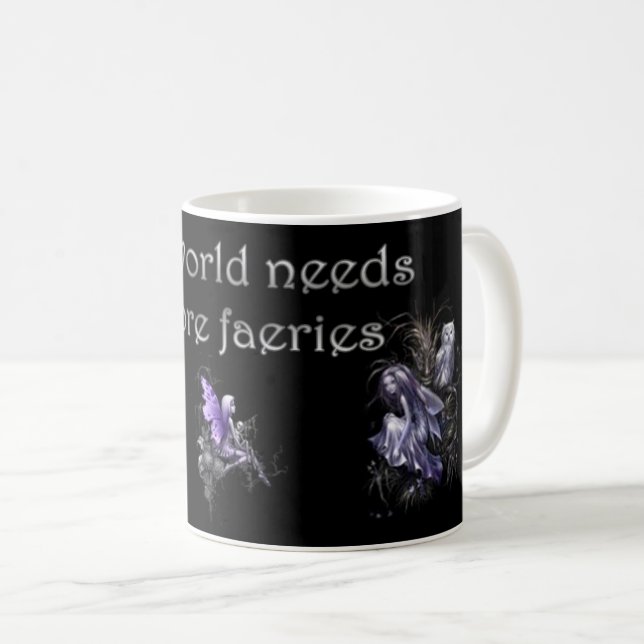 The World Needs More Faeries Mug (Front Right)
