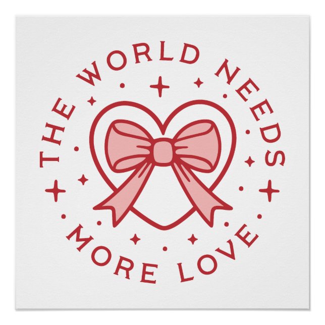 The world needs more love coquette preppy poster (Front)