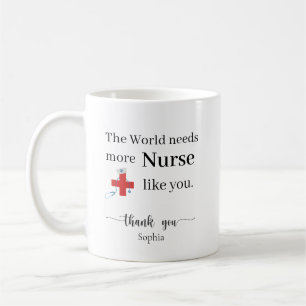 The World Needs More Nurse Like You Personalised Coffee Mug