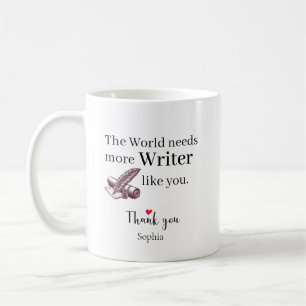 The World Needs More Writer Like You Personalised Coffee Mug