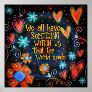 ”The World Needs Us” Inspirivity Poster