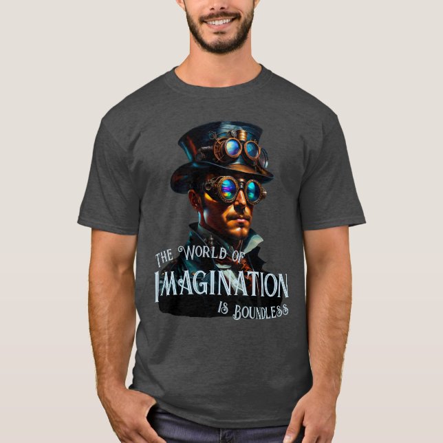 The World of Imagination is Boundless Steampunk T-Shirt (Front)