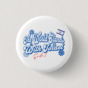 The World Stands With Israel, So do I Israel Supp 3 Cm Round Badge
