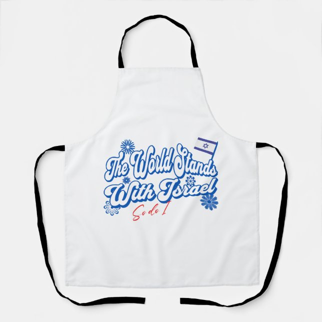 The World Stands With Israel, So do I  Israel Supp Apron (Front)
