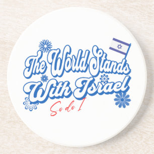 The World Stands With Israel, So do I Israel Supp Coaster