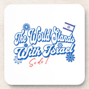 The World Stands With Israel, So do I Israel Supp Coaster