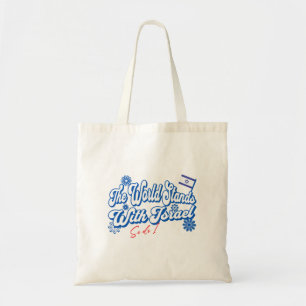 The World Stands With Israel, So do I  Israel Supp Tote Bag
