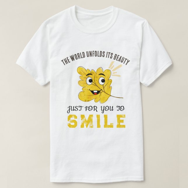 "The World Unfolds Its Beauty" Yellow Smiling Leaf T-Shirt (Design Front)