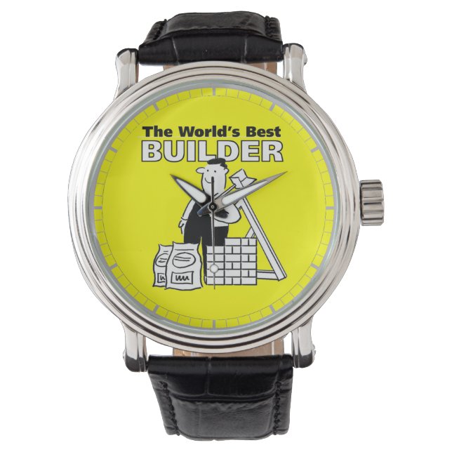 The World's Best Builder Watch (Front)