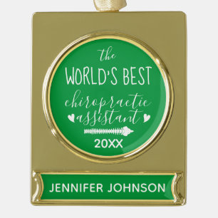 The World's Best Chiropractic Assistant Gold Plated Banner Ornament