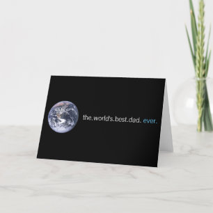 The Worlds Best Dad Ever Card