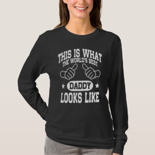The Worlds Best Daddy 1 T-Shirt