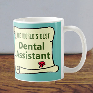 The World's Best Dental Assistant. Coffee Mug