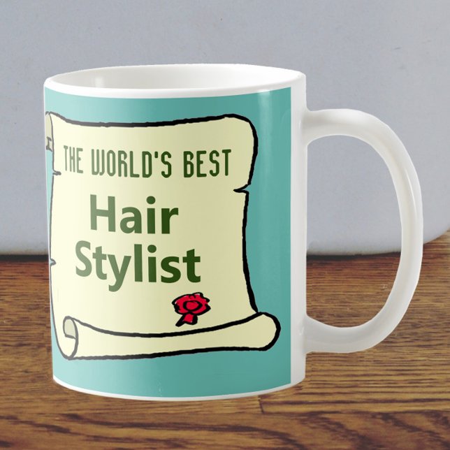 The World's Best Hair Stylist. Coffee Mug (Creator Uploaded)