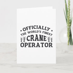 The World's Finest Crane Operator Driver Worker Card