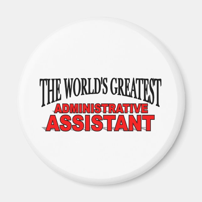 The World's Greatest Administrative Assistant Magnet (Front)