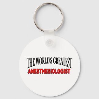The World's Greatest Anaesthesiologist Key Ring